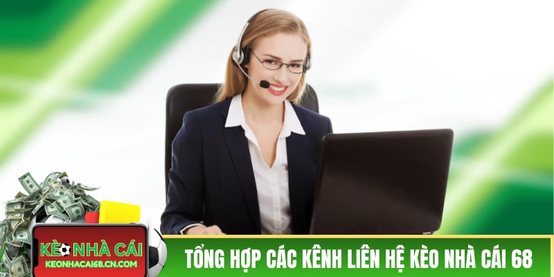 Tổng hợp các kênh liên hệ Kèo Nhà Cái